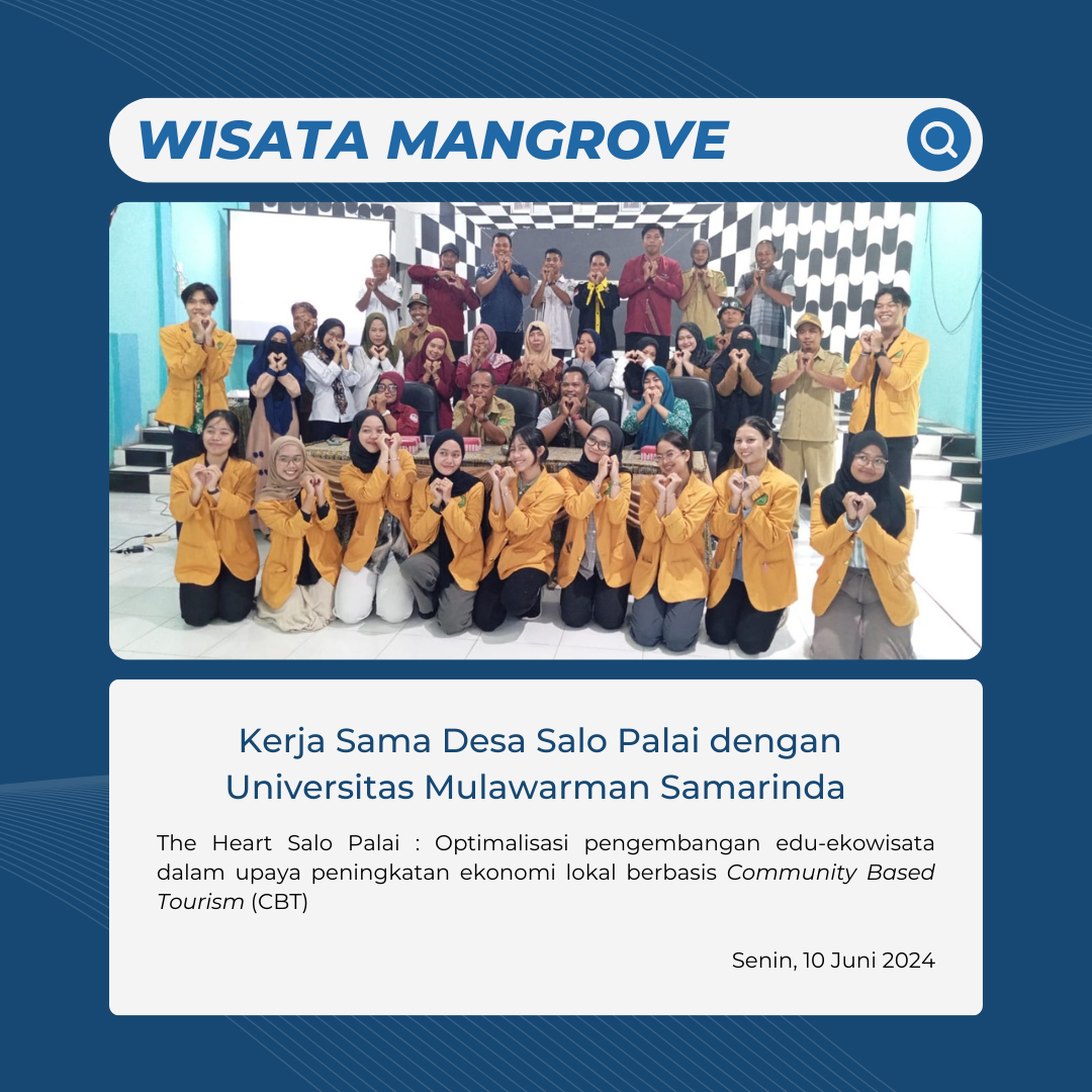 Program Kerja Sama Desa Salo Palai Dengan Universitas Mulawarman Tentang "WISATA MANGROVE"