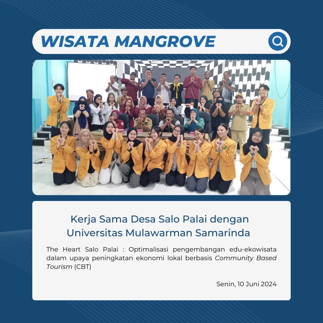 Program Kerja Sama Desa Salo Palai Dengan Universitas Mulawarman Tentang "WISATA MANGROVE"